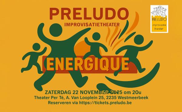 Improvisatietheater Preludo speelt ENERGIQUE © Preludo